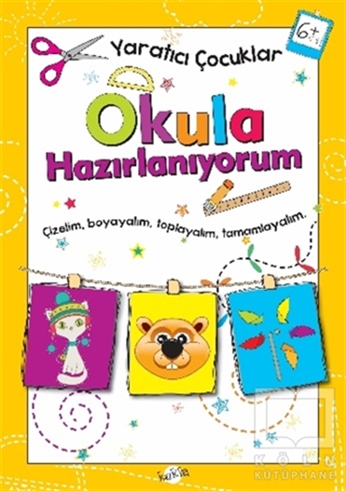 KolektifDiğerOkula Hazırlanıyorum 6 Yaş - Yaratıcı Çocuklar