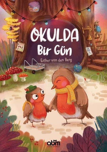 Esther Van Den BergEgitim Etkinlik KitaplariOkulda Bir Gün