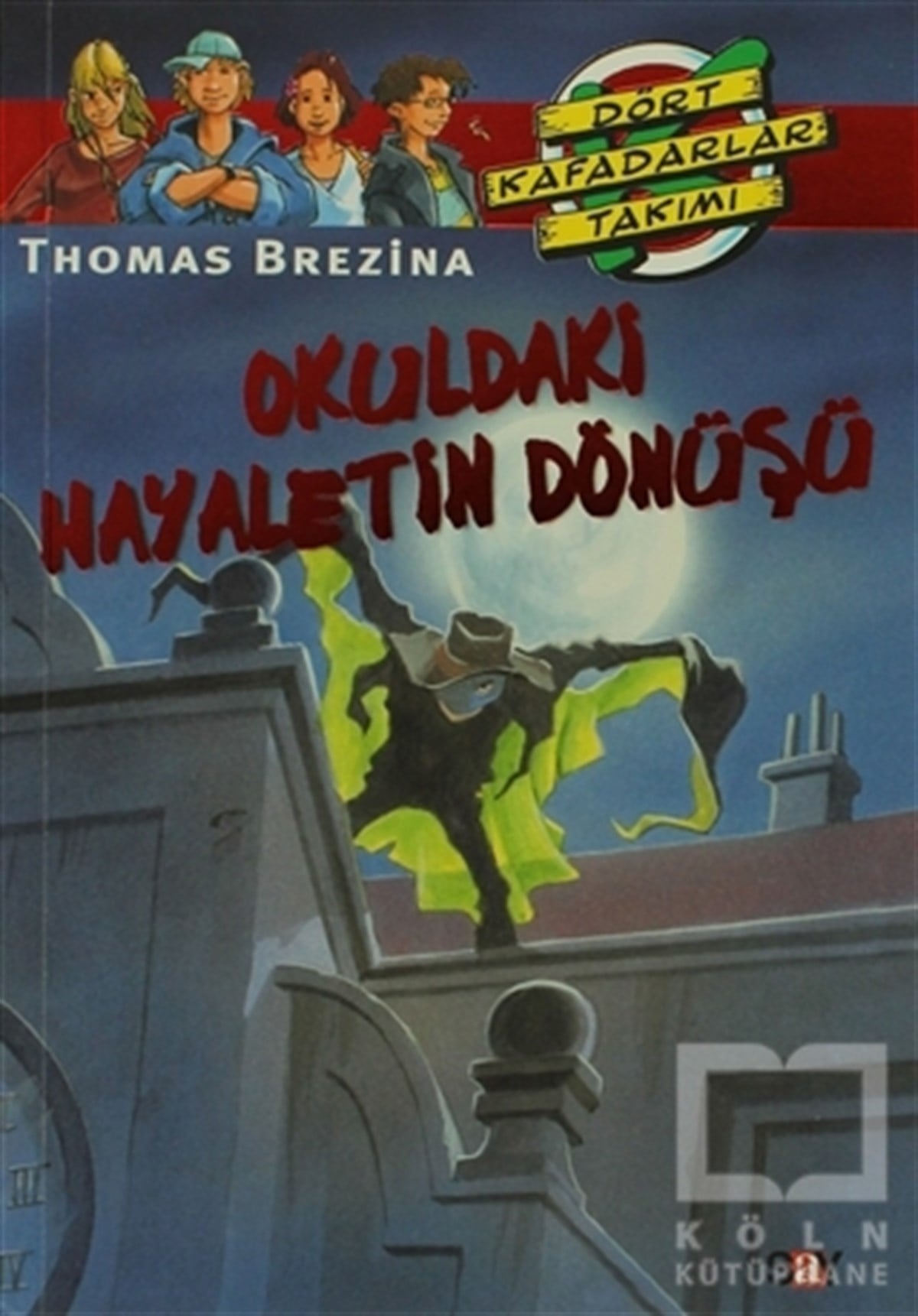 Thomas BrezinaRomanOkuldaki Hayaletin Dönüşü