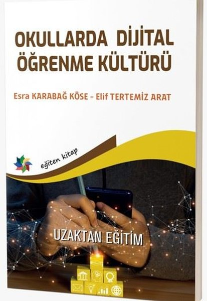 Elif Tertemiz AratEğitimOkullarda Dijital Öğrenme Kültürü