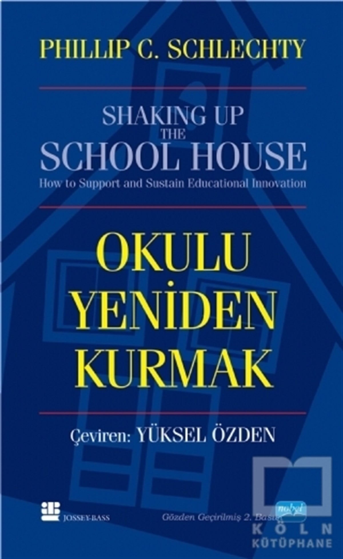 Okulu Yeniden Kurmak