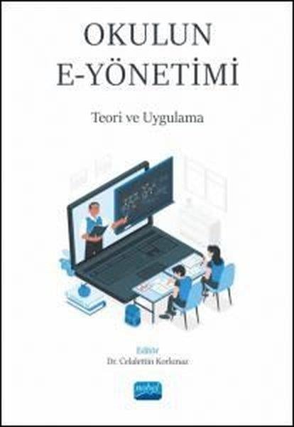 KolektifDigerOkulun E-Yönetimi: Teori ve Uygulama
