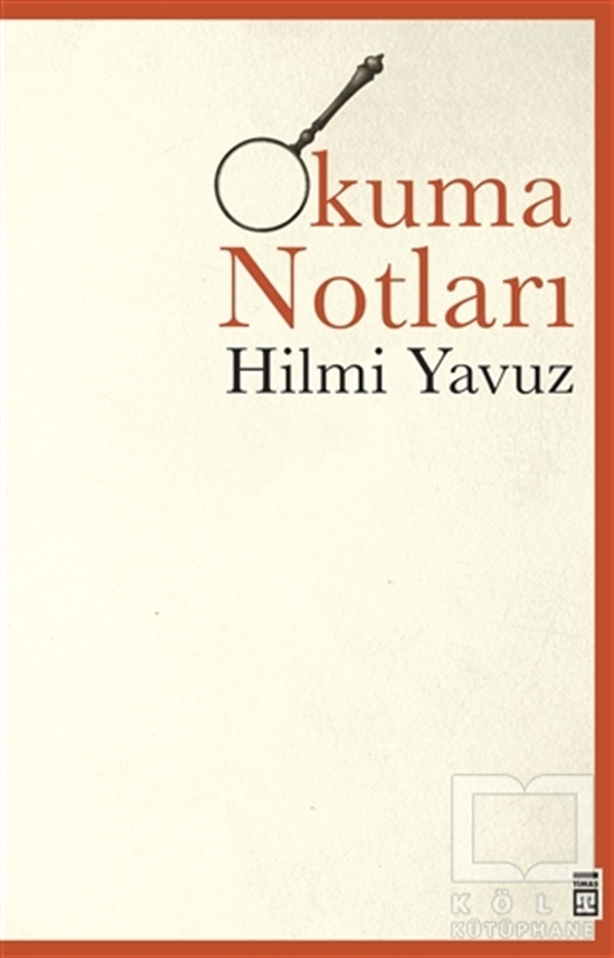 Hilmi YavuzDenemeOkuma Notları