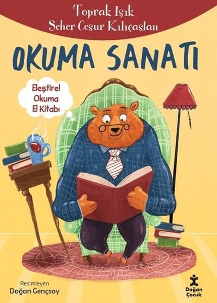 Seher Cesur KılıçaslanÇocuk Gençlik RomanlarıOkuma Sanatı - Eleştirel Okuma El Kitabı