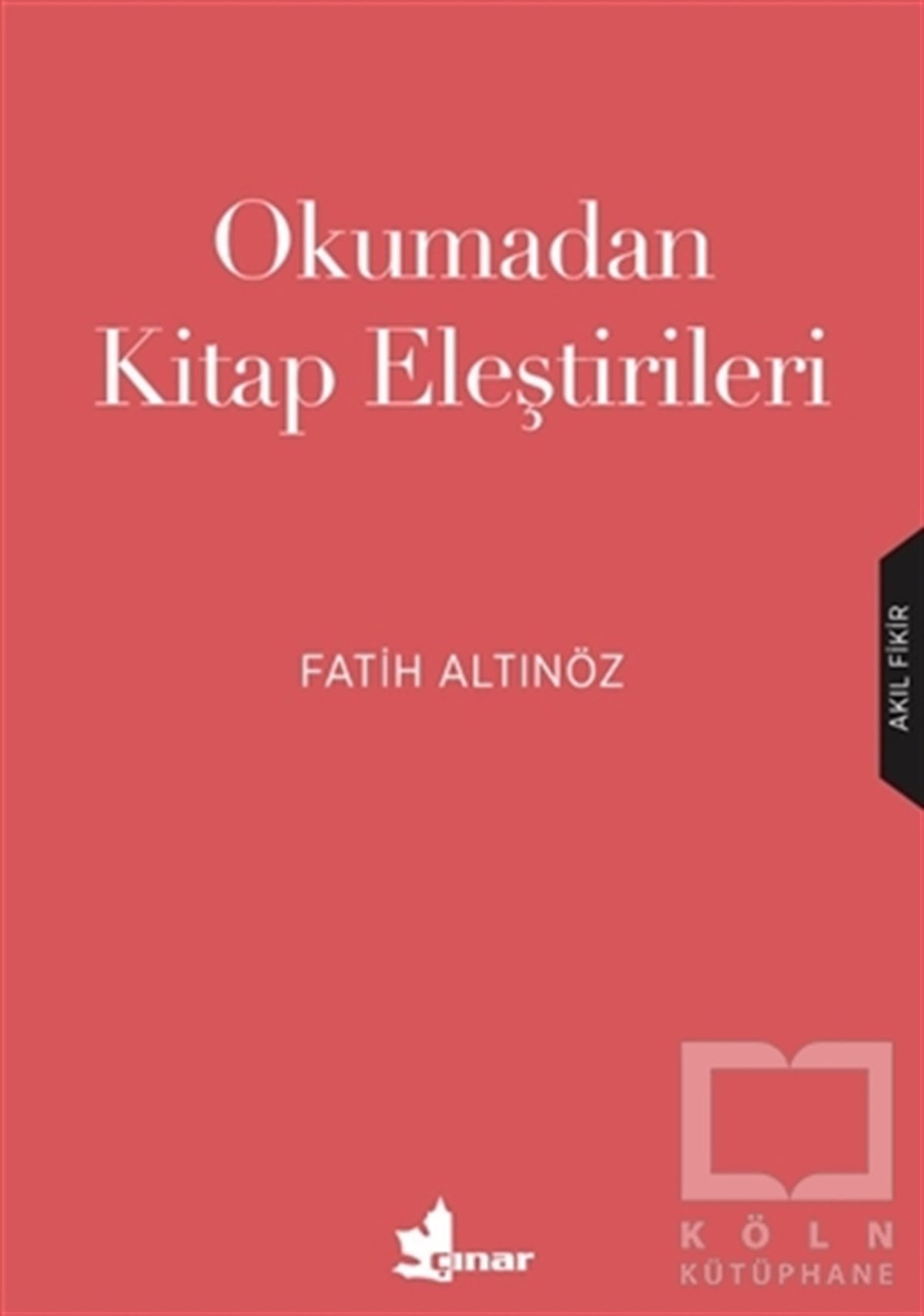 Fatih AltınözDeneme KitaplarıOkumadan Kitap Eleştirileri