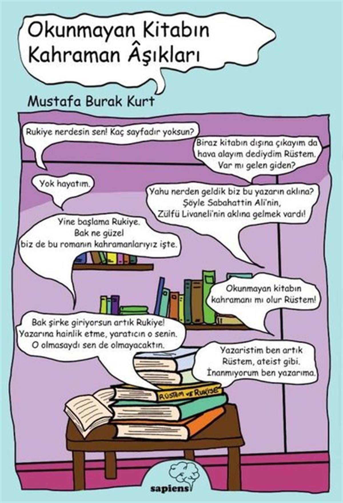 Mustafa Burak KurtTürkiye RomanOkunmayan Kitabın Kahraman Aşıkları
