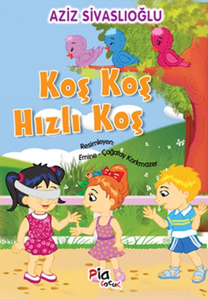 Aziz SivaslıoğluMärchenbücher Okuyan Kedi Diz 7-Koş Koş Hızlı Koş