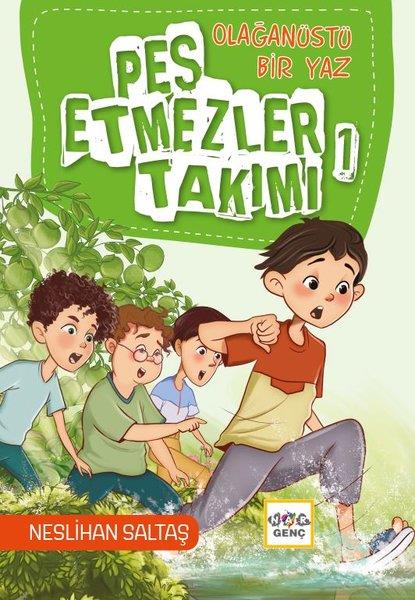 Neslihan SaltaşÇocuk Masal KitaplarıOlağanüstü Bir Yaz - Pes Etmezler Takımı 1