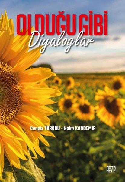Cengiz TürüdüGenel Politika & Siyaset Bilim & Siyaset Tarihi KitaplarıOlduğu Gibi Diyaloglar