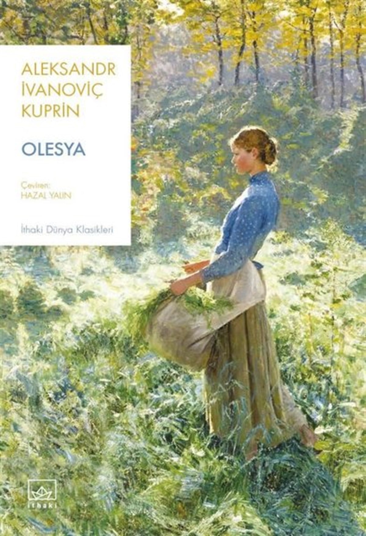 Aleksandr İvanoviç KuprinDünya KlasikleriOlesya-İthaki Dünya Klasikleri