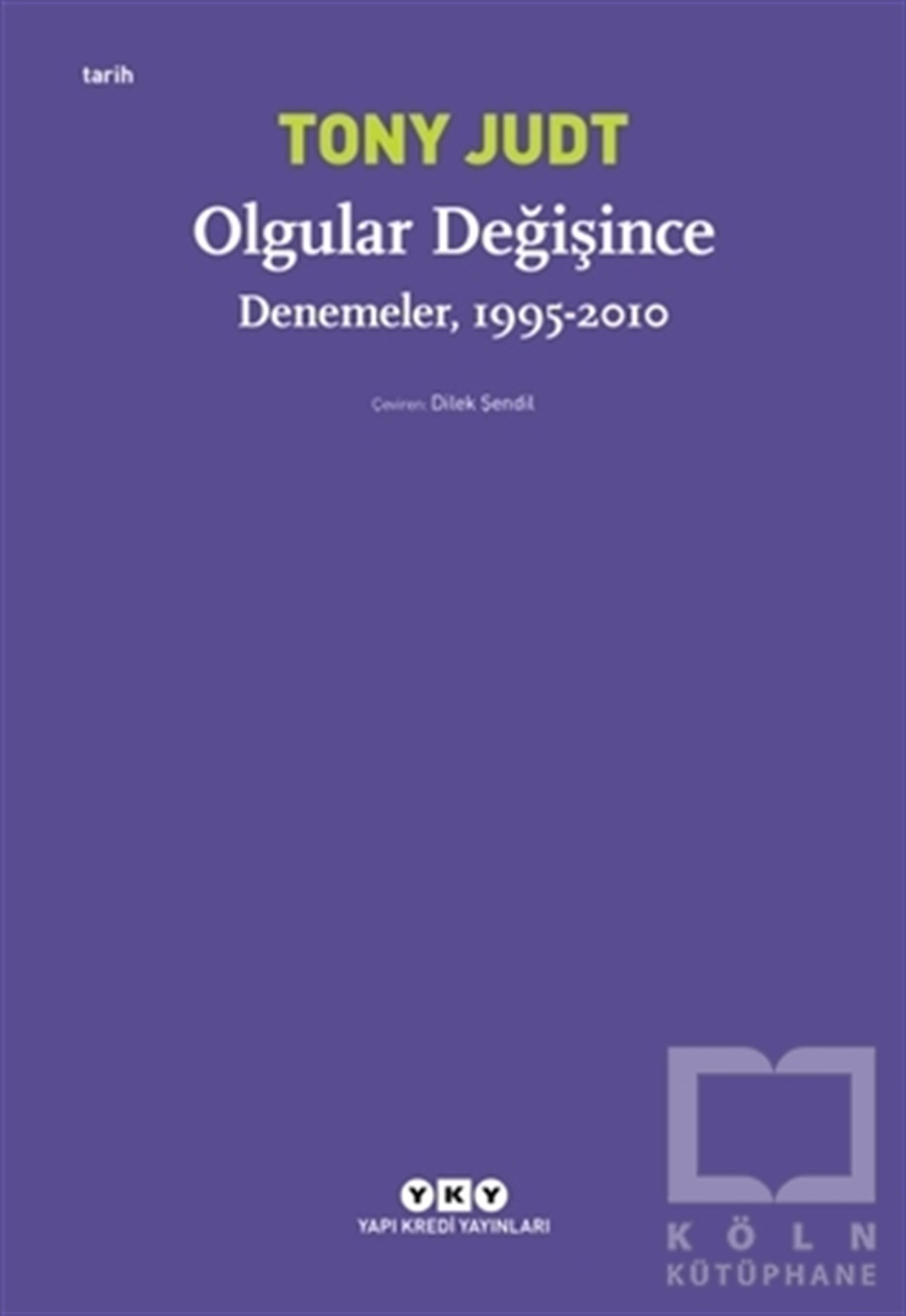 Tony JudtDenemeOlgular Değişince