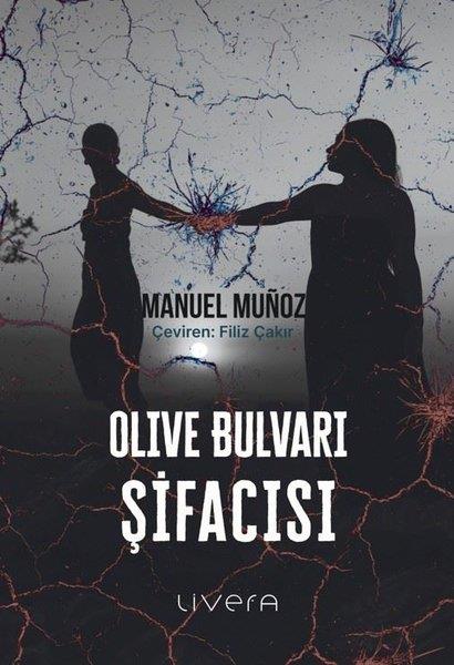 Manuel MunozDünya RomanOlive Bulvarı Şifacısı