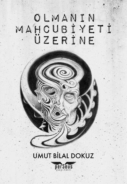 Umut Bilal DokuzTürk RomaniOlmanın Mahcubiyeti Üzerine