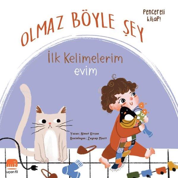 Nimet KırşanEgitim Etkinlik KitaplariOlmaz Böyle Şey - İlk Kelimelerim Evim