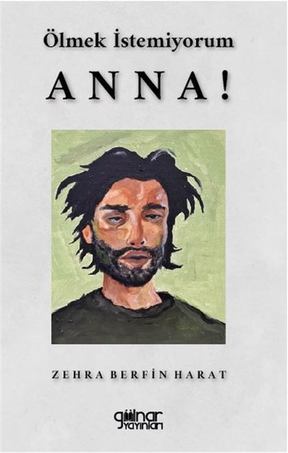 Zehra Berfin HaratTürkiye RomanÖlmek İstemiyorum Anna!