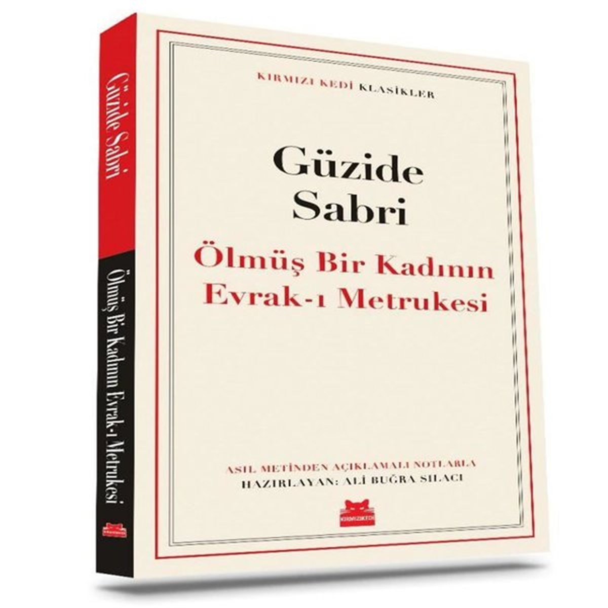Güzide SabriTürk KlasikÖlmüş Bir Kadının Evrak-ı Metrukesi - Kırmızı Kedi Klasikler