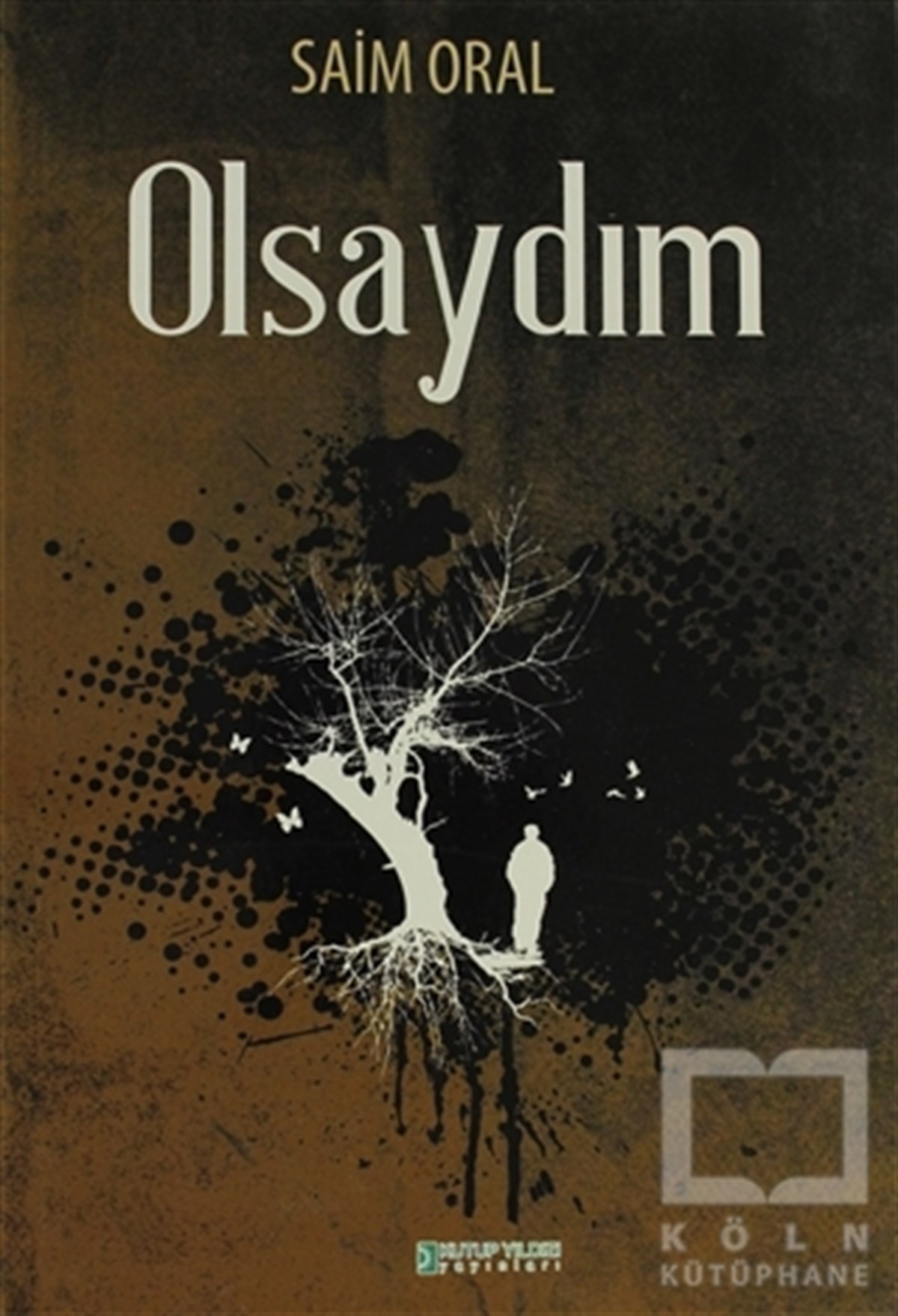 Saim OralDeneme KitaplarıOlsaydım