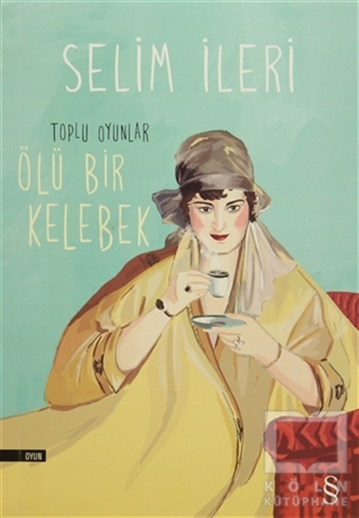 Selim İleriOyunÖlü Bir Kelebek