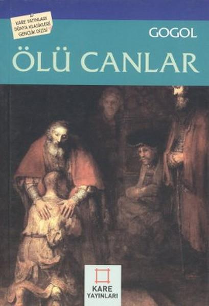 Nikolay Vasilyeviç GogolDünya RomanÖlü Canlar