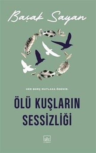 Başak SayanTürk RomaniÖlü Kuşların Sessizliği
