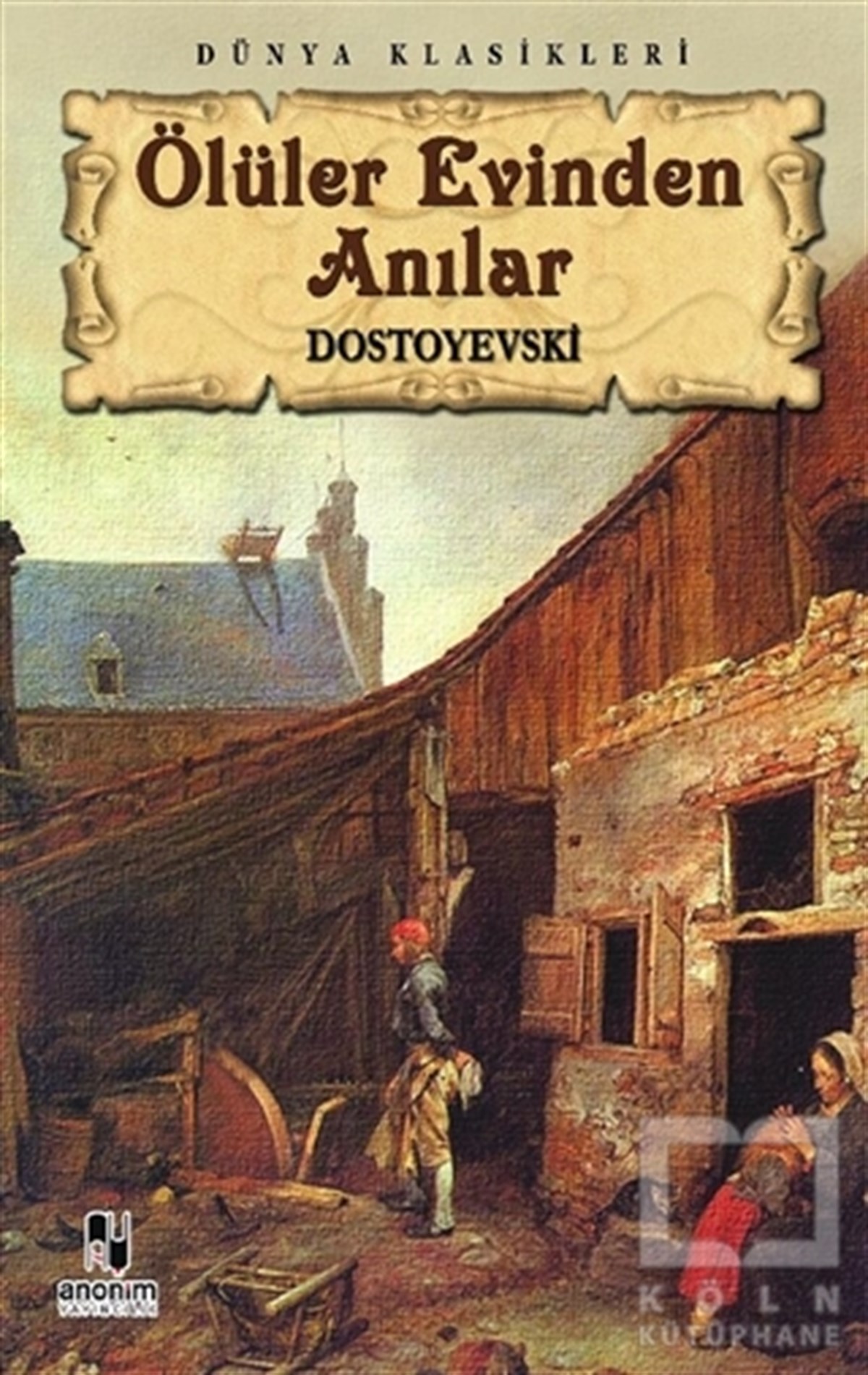 Ölüler Evinden Anılar