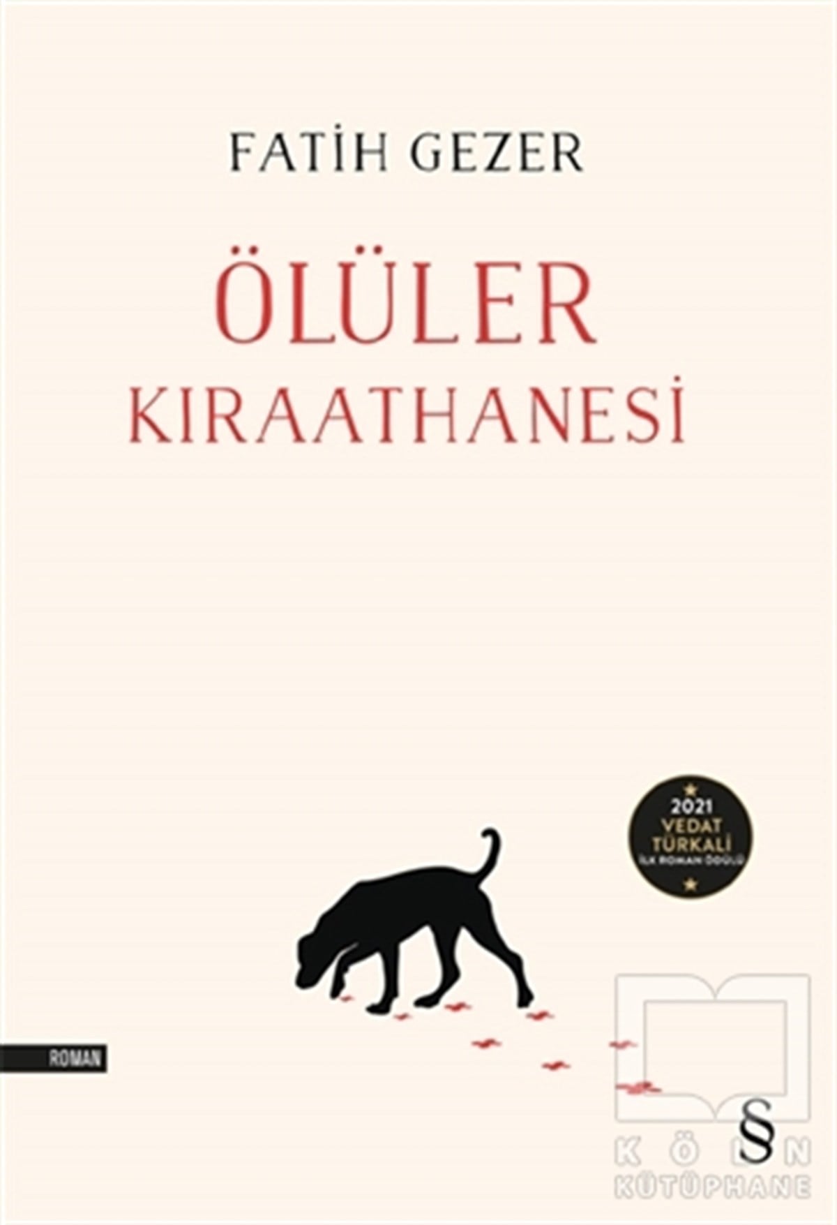 Fatih GezerTürkçe RomanlarÖlüler Kıraathanesi