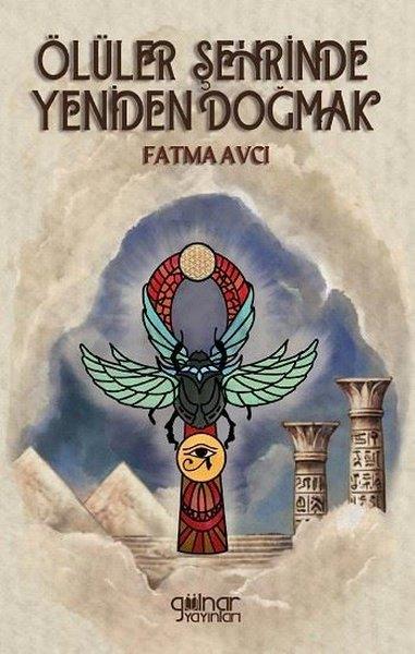 Fatma AvcıTürk RomaniÖlüler Şehrinde Yeniden Doğmak
