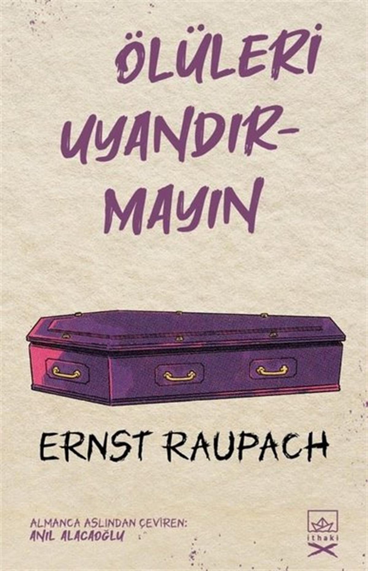 Ernst RaupachKorku Kitapları & Gerilim KitaplarıÖlüleri Uyandırmayın