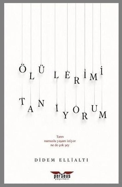 Didem EllialtıTürk ŞiiriÖlülerimi Tanıyorum