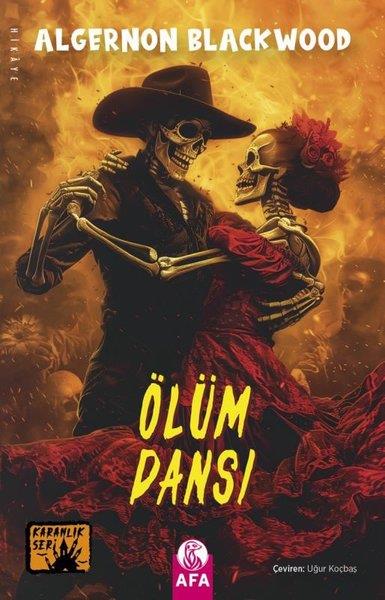 Algernon BlackwoodKorku Kitapları & Gerilim KitaplarıÖlüm Dansı - Karanlık Seri