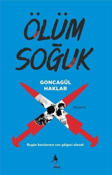 Goncagül HaklarPolisiye Romanlar & Cinayet RomanlarıÖlüm Soğuk
