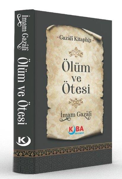 İmam GazaliTasavvuf KitaplarıÖlüm ve Ötesi - Gazali Kitaplığı