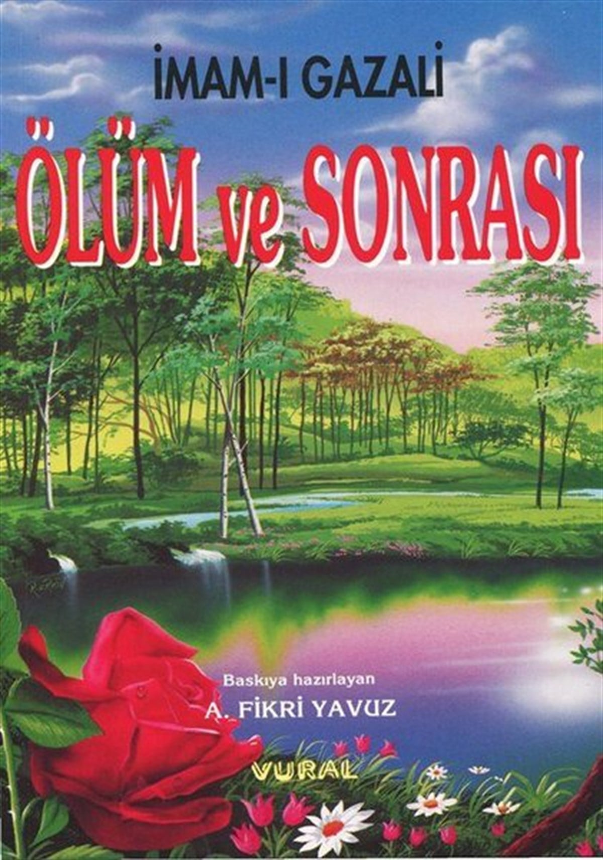 İmam Gazaliİslami KitaplarÖlüm ve Sonrası: Kabir - Kıyamet - Ahiret Hayatı