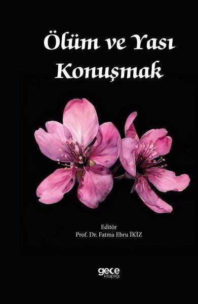KolektifPsikoloji BilimiÖlüm ve Yası Konuşmak