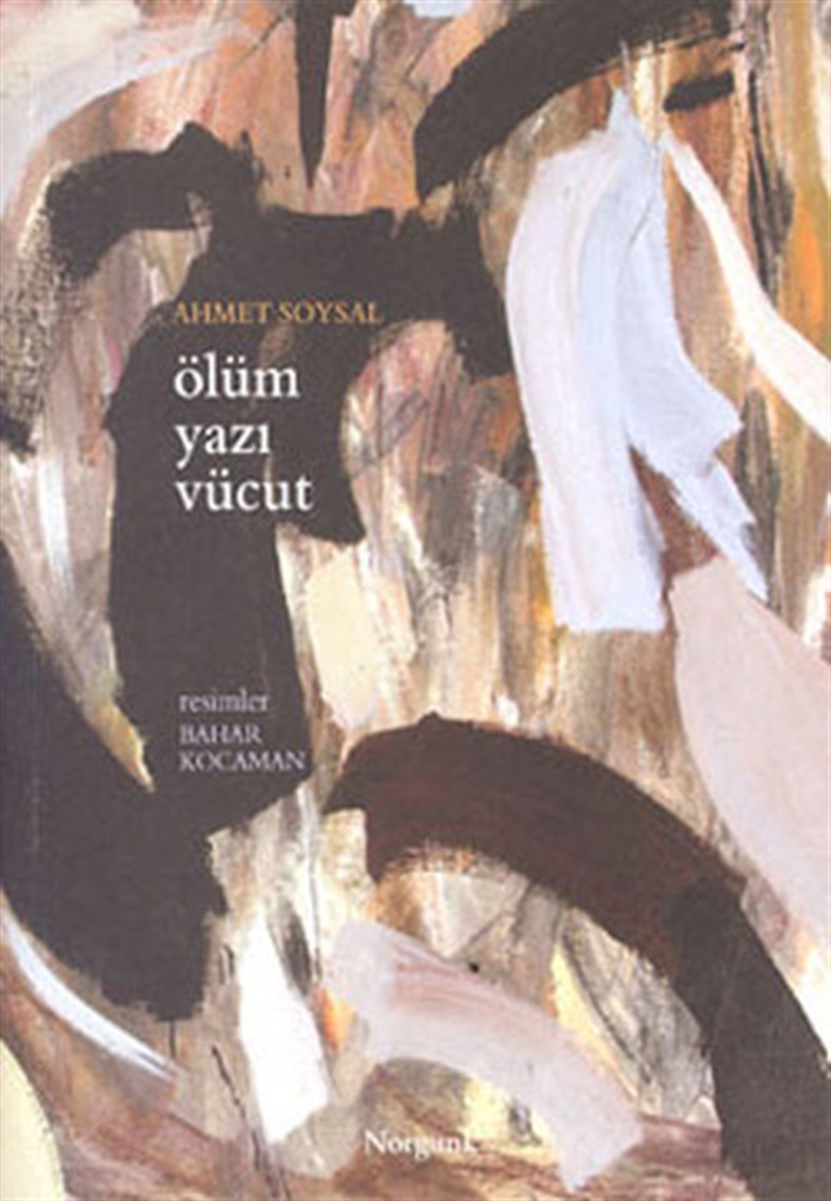 Ahmet SoysalFelsefe BilimiÖlüm Yazı Vücut