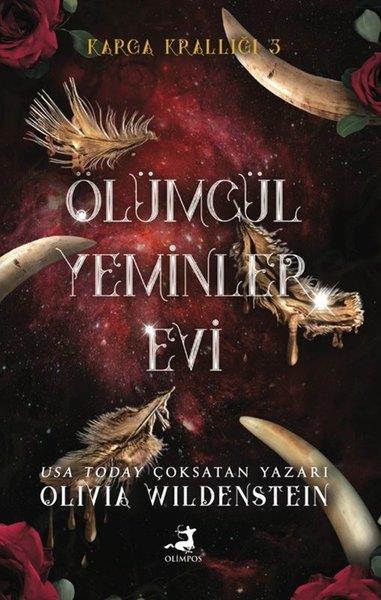 Olivia WildensteinFantastik Kitaplar & Fantastik RomanlarÖlümcül Yeminler Evi - Karga Krallığı 3