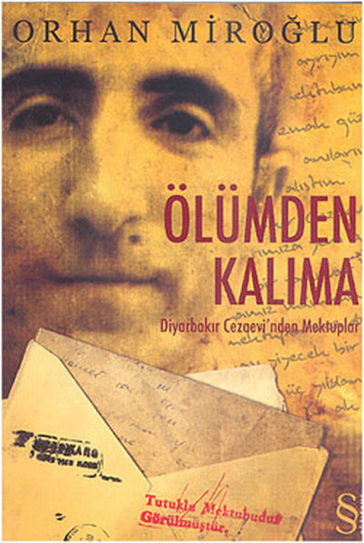 Orhan MiroğluMemoiren & Brief & TagebuchÖlümden  Kalıma