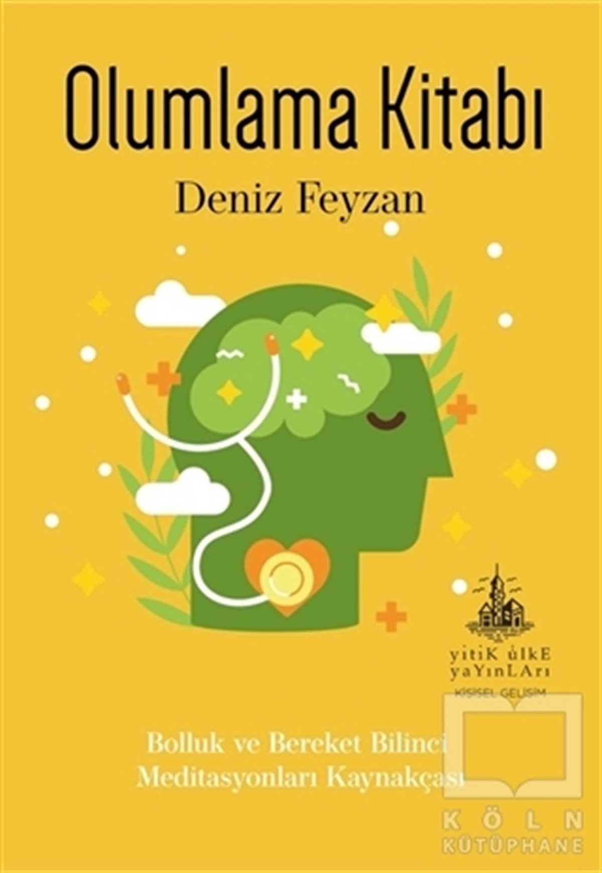 Deniz FeyzanKişisel Gelişim KitaplarıOlumlama Kitabı
