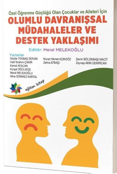 KolektifEğitimOlumlu Davranışsal Müdahaleler ve Destek Yaklaşımı - Özel Öğrenme Güçlüğü Olan Çocuklar ve Aileleri