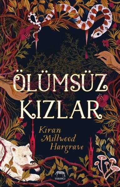 Kiran Millwood HargraveFantasy und RomaneÖlümsüz Kızlar