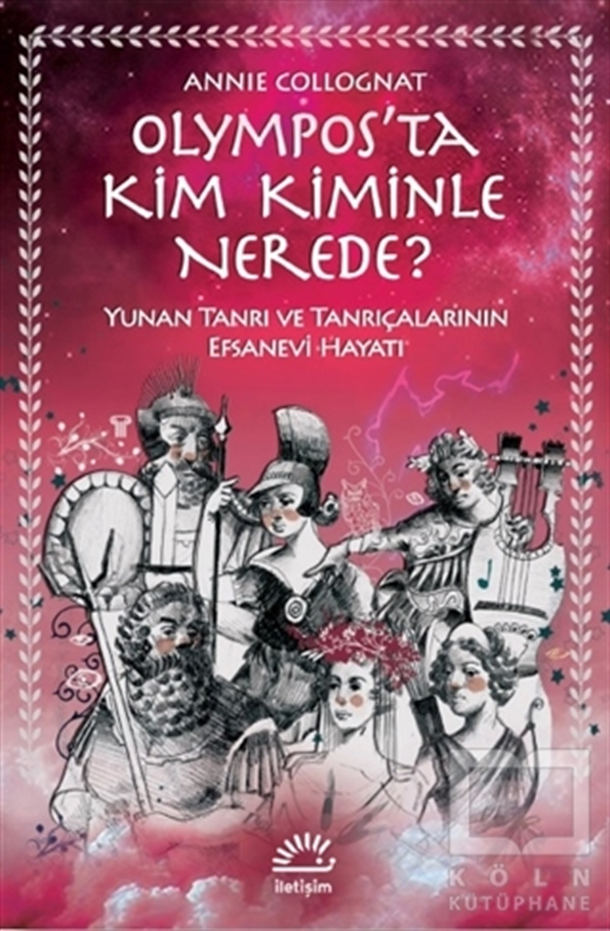 Annie CollognatKinder RomaneOlympos’ta Kim Kiminle Nerede?