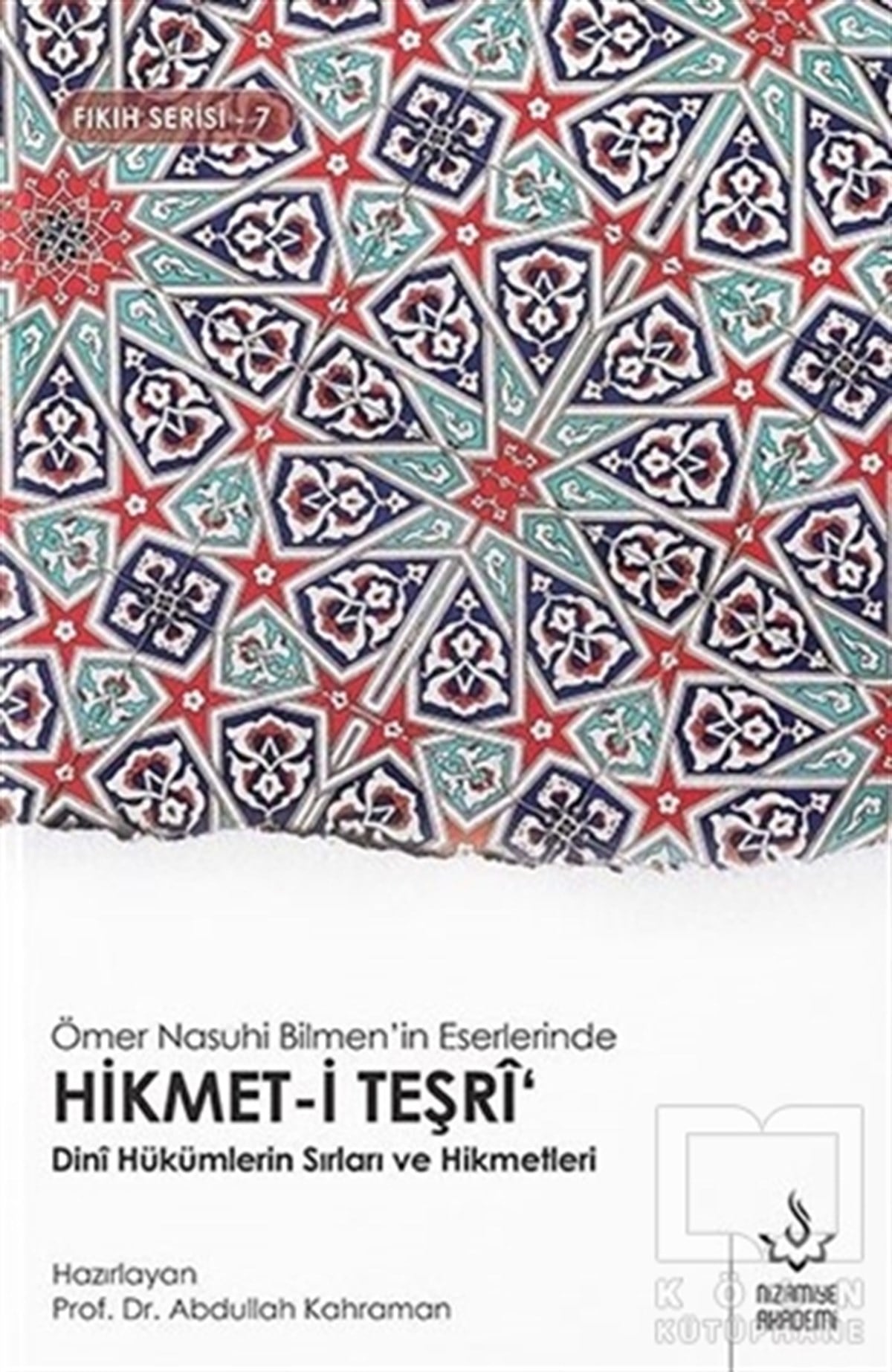 KolektifDiğerÖmer Nasuhi Bilmen'in Eserlerinde Hikmet-i Teşri