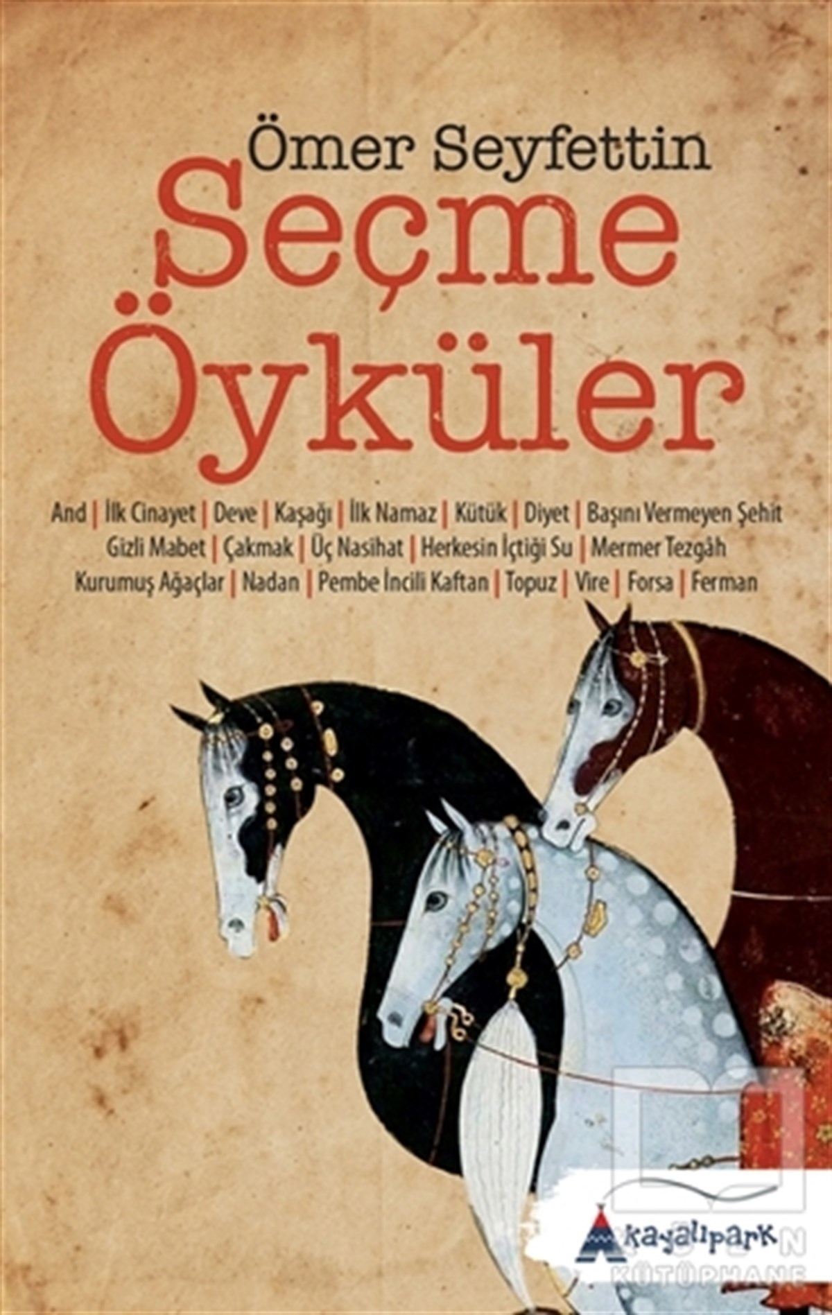 Ömer Seyfettin - Seçme Öyküler