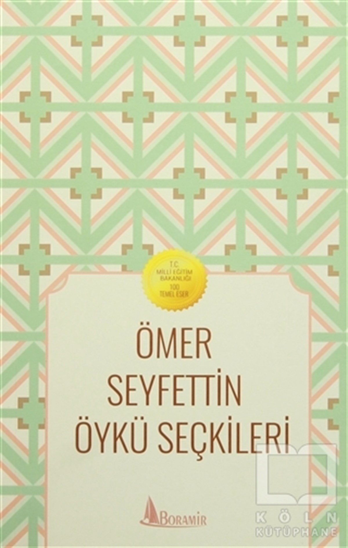 Ömer SeyfettinGenel KonularÖmer Seyfettin Öykü Seçkileri
