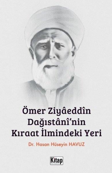 Hasan Hüseyin HavuzTarihi Biyografi ve Otobiyografi KitaplarıÖmer Ziyaeddin Dağıstani'nin Kıraat İlmindeki Yeri