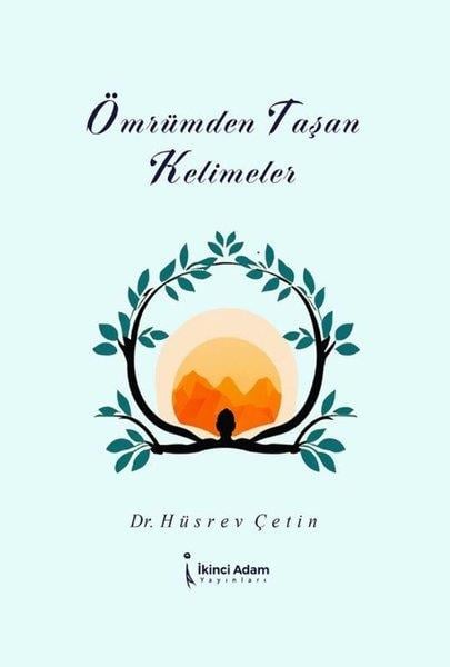 Hüsrev ÇetinTürk ŞiiriÖmrümden Taşan Kelimeler