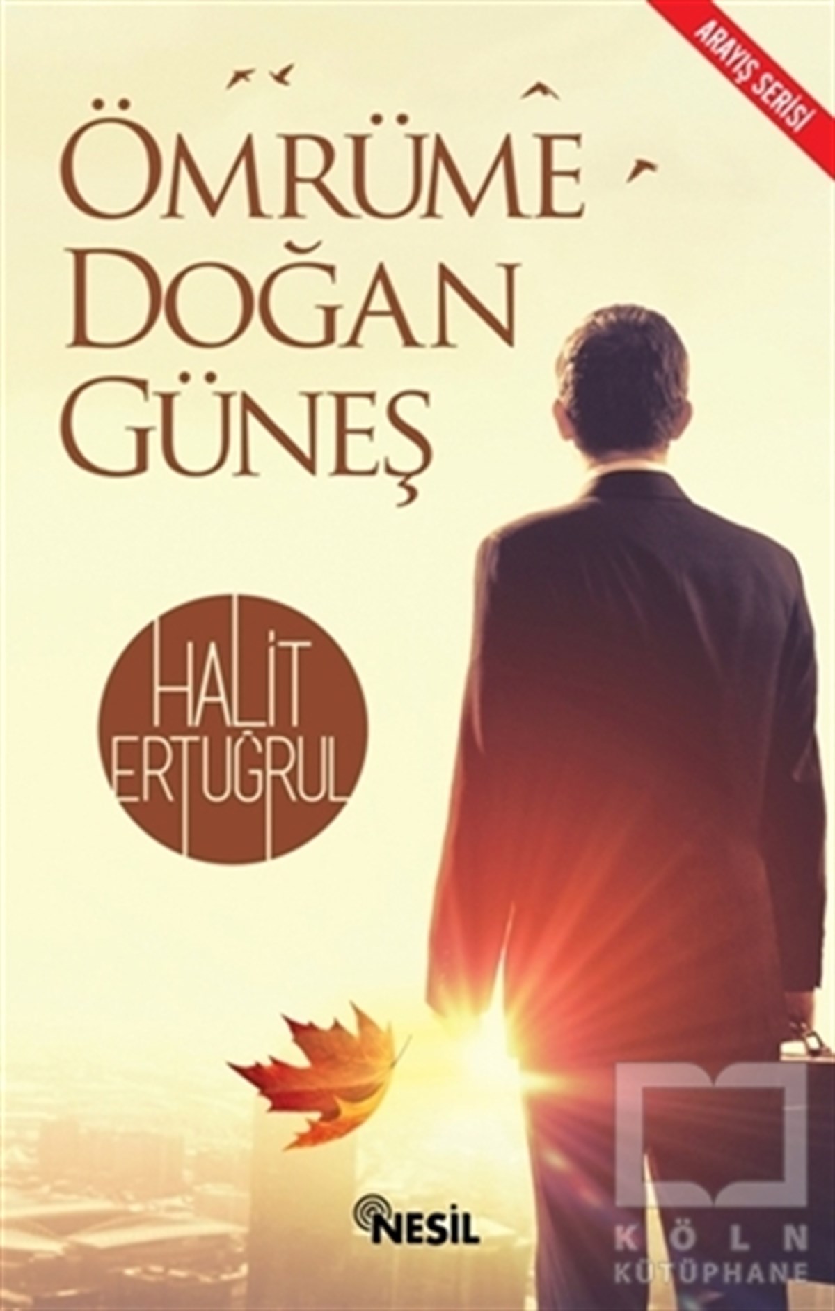 Ömrüme Doğan Güneş
