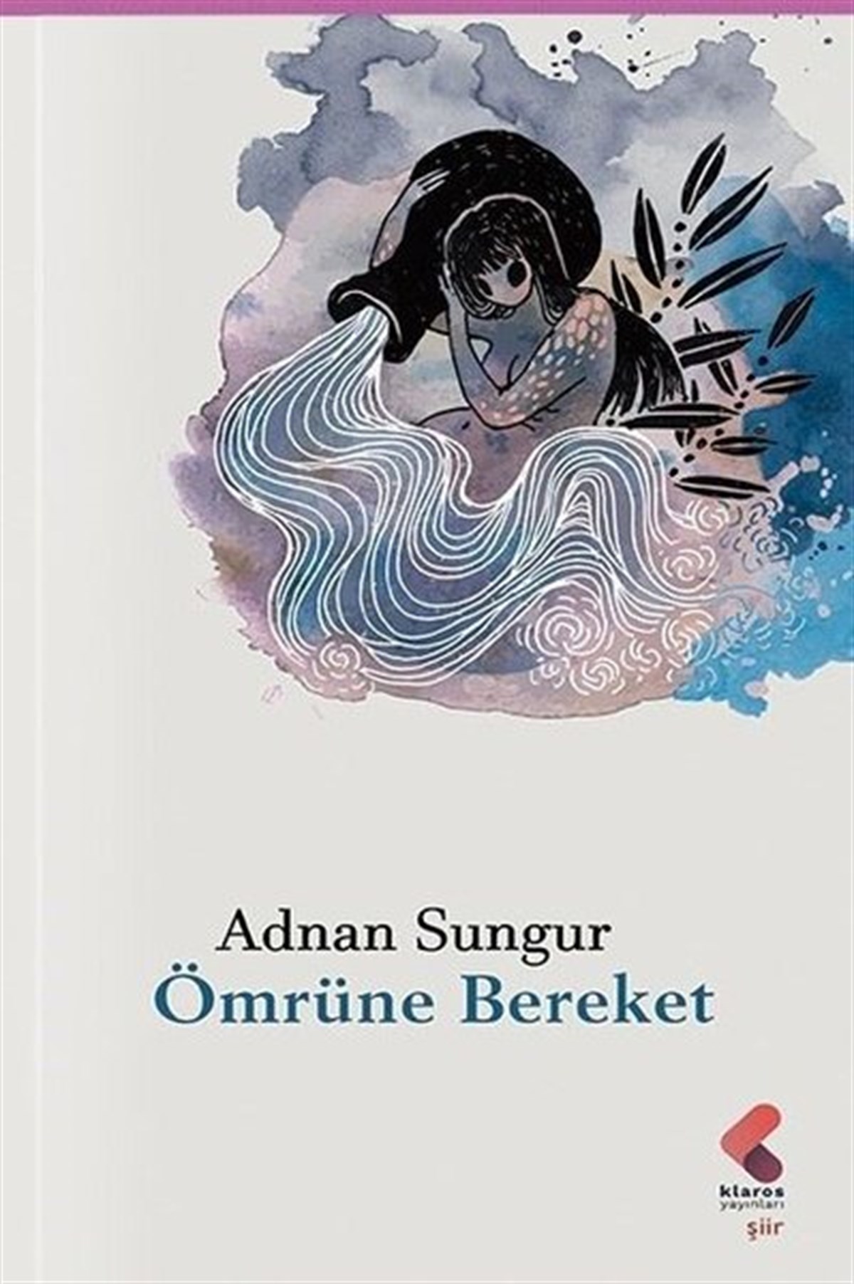 Adnan SungurTürk ŞiiriÖmrüne Bereket