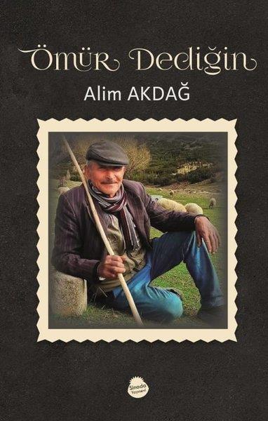 Alim AkdağTürk ŞiiriÖmür Dediğin