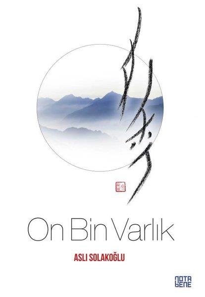Aslı SolakoğluTürkiye RomanOn Bin Varlık